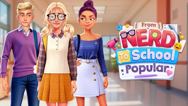 From Nerd To School Popular Game