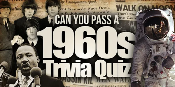 Only 5% Of People Can Ace This 1960s Trivia Quiz!