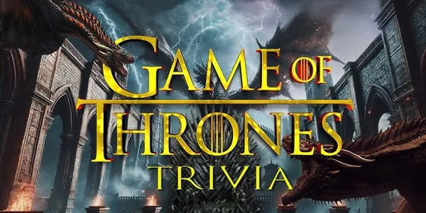 Game of Thrones Trivia Challenge: Test Your Knowledge Of Game of Thrones